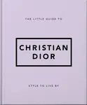 The Little Guide to Christian Dior