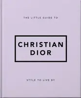 The Little Guide to Christian Dior