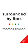 Surrounded by Liars