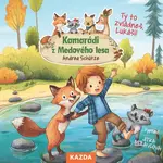 Kamarádi z Medového lesa (Ty to zvládneš, Lukáši!)