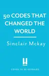 50 Codes that Changed the World