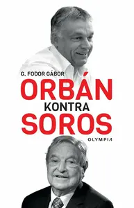 Orbán kontra Soros - Gábor G. Fodor