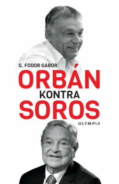Orbán kontra Soros - Gábor G. Fodor