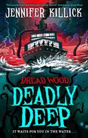 Deadly Deep - Jennifer Killick