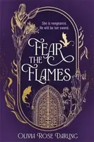 Fear the Flames - Olivia Rose Darling