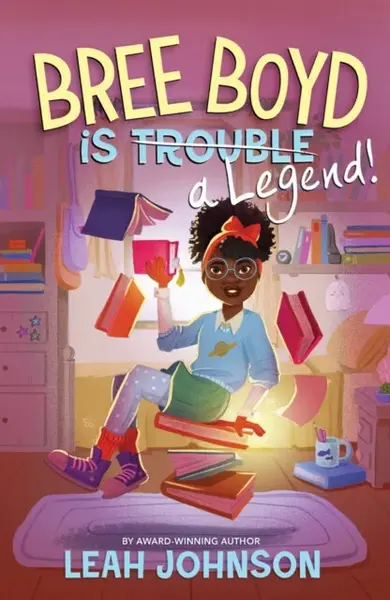 Bree Boyd is a Legend - Leah Johnson