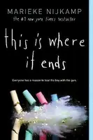 This Is Where It Ends - Nijkamp Marieke