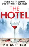 The Hotel - Kit Duffield