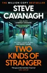Two Kinds of Stranger - Steve Cavanagh