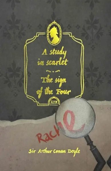 A Study in Scarlet & The Sign of the Four (Collector's Edition) - Sir Arthur Conan Doyle