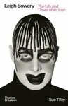 Leigh Bowery - Sue Tilley
