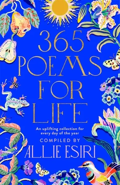 365 Poems for Life - Allie Esiri