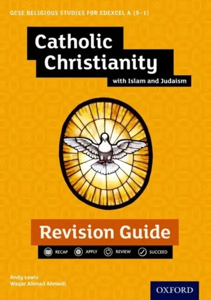 Edexcel GCSE Religious Studies A (9-1): Catholic Christianity with Islam and Judaism Revision Guide - Andy Lewis, Waqar  Ahmedi