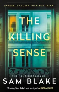 The Killing Sense - Sam Blake