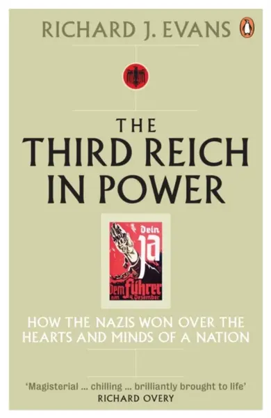 The Third Reich in Power, 1933 - 1939 - Richard J. Evans
