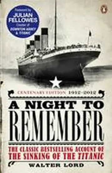 A Night to Remember - Scott Oden, Walter Lord