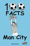 Manchester City - 100 Facts - Steve Horton