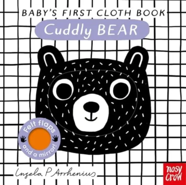 Baby's First Cloth Book: Cuddly Bear - Nosy Crow Ltd