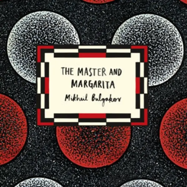 The Master and Margarita (Vintage Classic Russians Series) - Michail Bulgakov