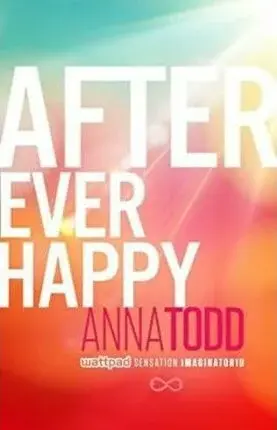 After Ever Happy - Anna Todd