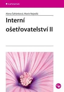 Kniha: Interní ošetřovatelství II od Šafránková Alena