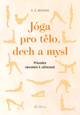 E-kniha: Jóga pro tělo, dech a mysl od Mohan A. G.