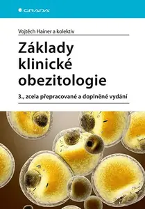 Kniha: Základy klinické obezitologie od Hainer Vojtěch