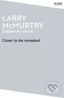 Comanche Moon - Larry McMurtry - kniha z kategorie Beletrie