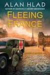 Fleeing France (A WWII Novel of Sacrifice and Rescue in the French Ambulance Service) - kniha z kategorie Společenská beletrie