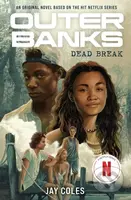Outer Banks: Dead Break - Jay Coles - kniha z kategorie Pro děti