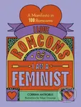 I Love Romcoms and I am a Feminist (A manifesto in 100 romcoms) - kniha z kategorie Humanitní a společenské vědy