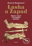 Láska a západ - Denis de Rougemont