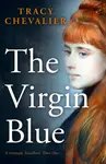 The Virgin Blue - Chevalier Tracy