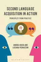 Second Language Acquisition in Action - Andrea Navagero, Dr Luciana  Pedrazzini