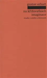 Na křižovatkách imaginace - Gustav Erhart