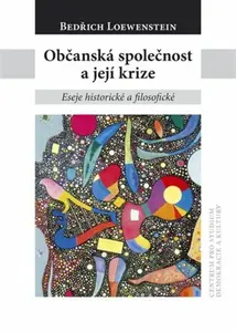Občanská společnost a její krize - Bedřich W. Loewenstein