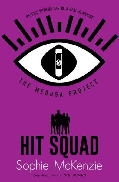 The Medusa Project: Hit Squad - McKenzie Sophie