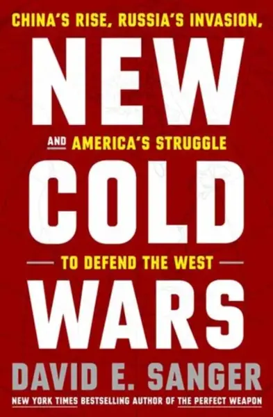 New Cold Wars - David E. Sanger