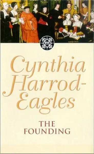 The Founding - Cynthia Harrod-Eagles