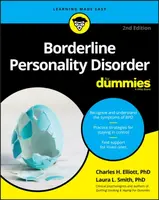 Borderline Personality Disorder For Dummies - Charles H.  Elliott, Laura L.  Smith