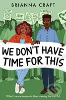We Don't Have Time for This - Brianna Craft - kniha z kategorie Pro děti
