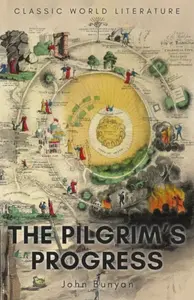 The Pilgrim's Progress - John Bunyan