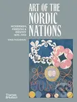 Art of the Nordic Nations (Art of the Nordic Nations: Modernism, Freedom and Identity, 1870–1950)