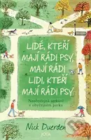 Lidé, kteří mají rádi psy, mají rádi lidi, kteří mají rádi psy - kniha z kategorie Beletrie