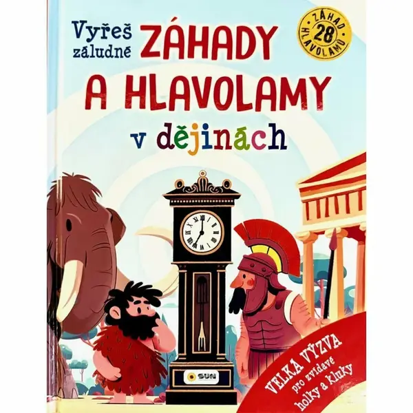 Vyřeš záludné záhady a hlavolamy v dějinách - Velká význa pro zvídavé holky a kluky (Defekt)