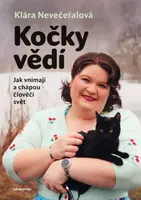 Kočky vědí  - Klára Nevečeřalová Vodičková - e-kniha