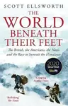 The World Beneath Their Feet - Scott Ellsworth