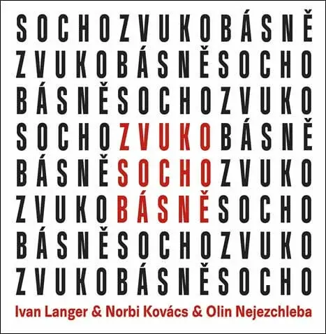 Ivan Langer, Norbi Kovács, Jaroslav "Olin" Nejezchleba - ZvukoSochobásně (CD)