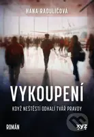 Vykoupení - Hana Raduličová, Martina Shořovská (ilustrátor) - kniha z kategorie Beletrie