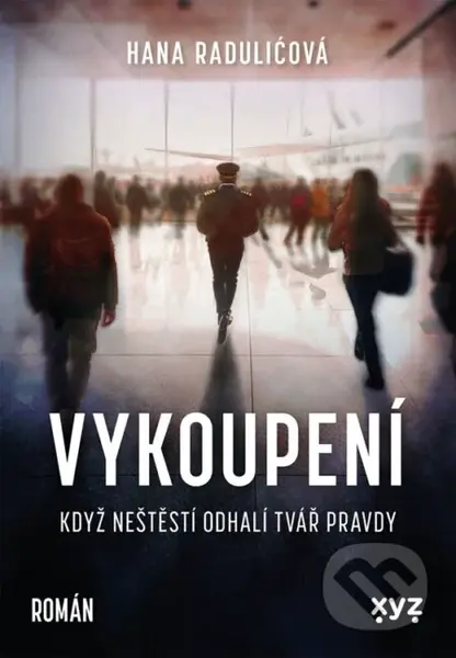 Vykoupení - Hana Raduličová, Martina Shořovská (ilustrátor) - kniha z kategorie Beletrie